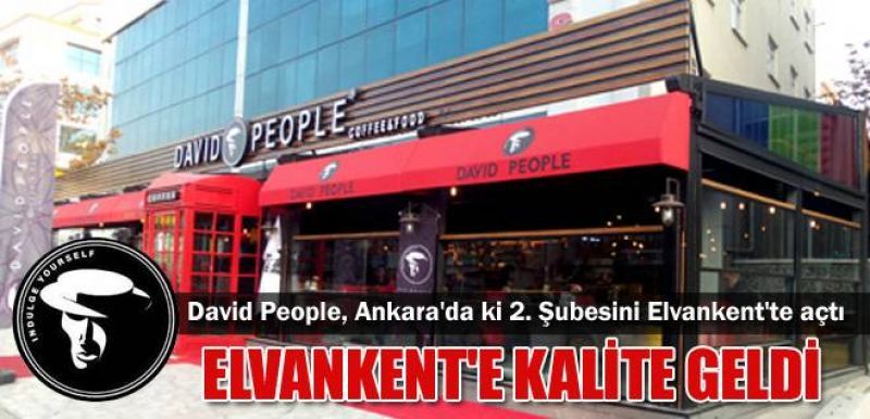David People, Ankara-Elvankent'e Kalite Getirdi